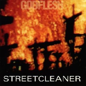 Godflesh, Streetcleaner
